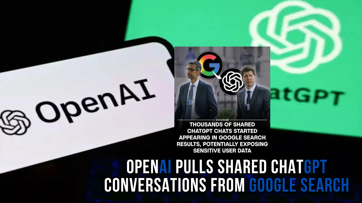 OpenAI Pulls Shared ChatGPT Conversations from Google Search