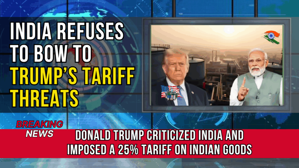 India Refuses to Bow to Trump’s Tariff Threats: No Ban on Russian Oil Imports Despite US Pressure