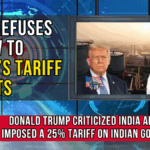 India Refuses to Bow to Trump’s Tariff Threats: No Ban on Russian Oil Imports Despite US Pressure